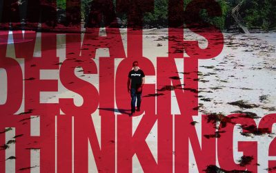 What is Design Thinking?