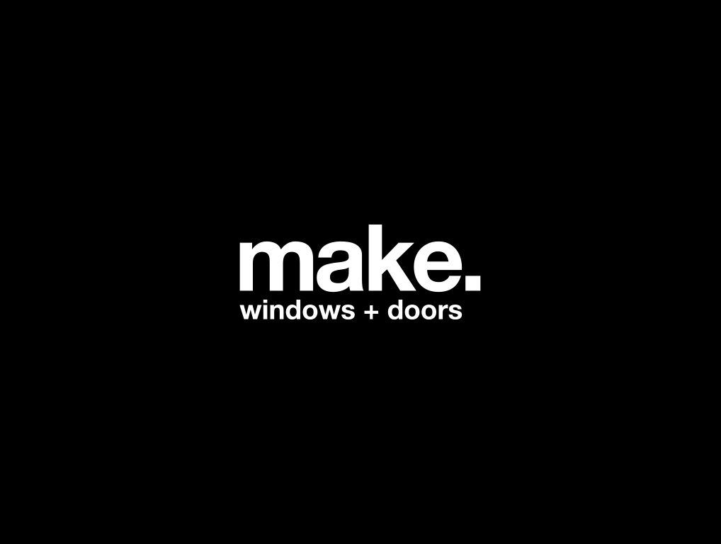 Make. Windows + Doors